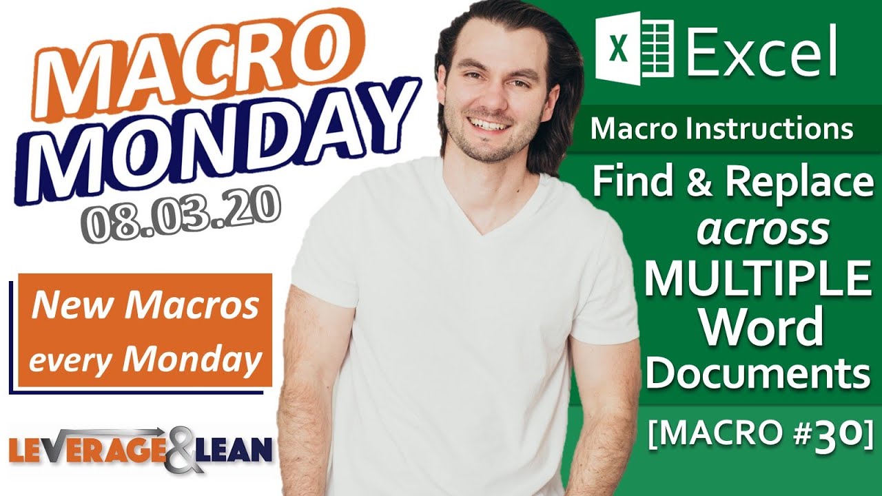 Macro Instructions | Excel Find & Replace - Multi Word Documents [Macro #30] | Macro Monday 08.03.20