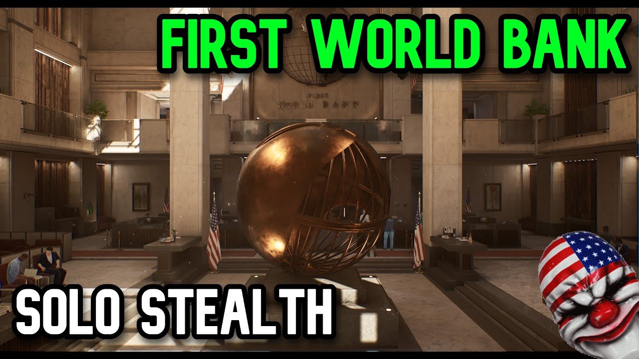 Payday 3 First World Bank Stealth Solo Guide (Normal)