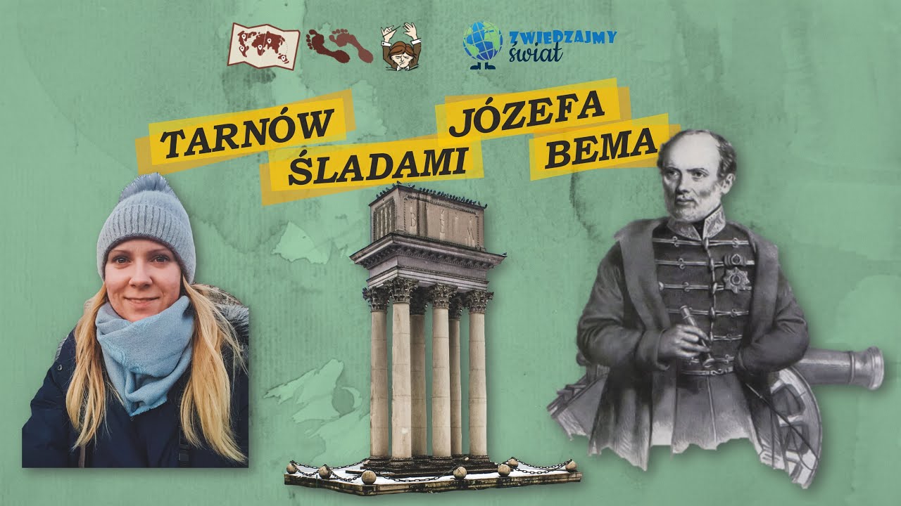 Tarnów Śladami Józefa Bema [#05] Seria Śladami...  [📝 PL]
