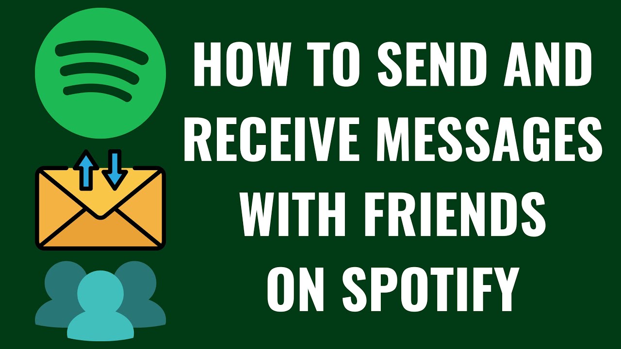 How to Send and Receive Messages with Friends on Spotify
