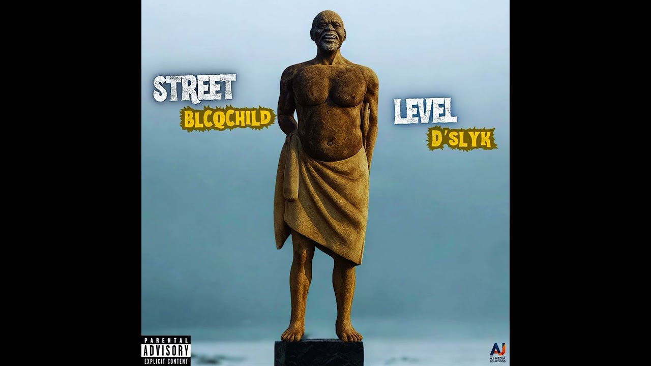 BlcQChilD - Street Level ft D’Slyk Gongolo