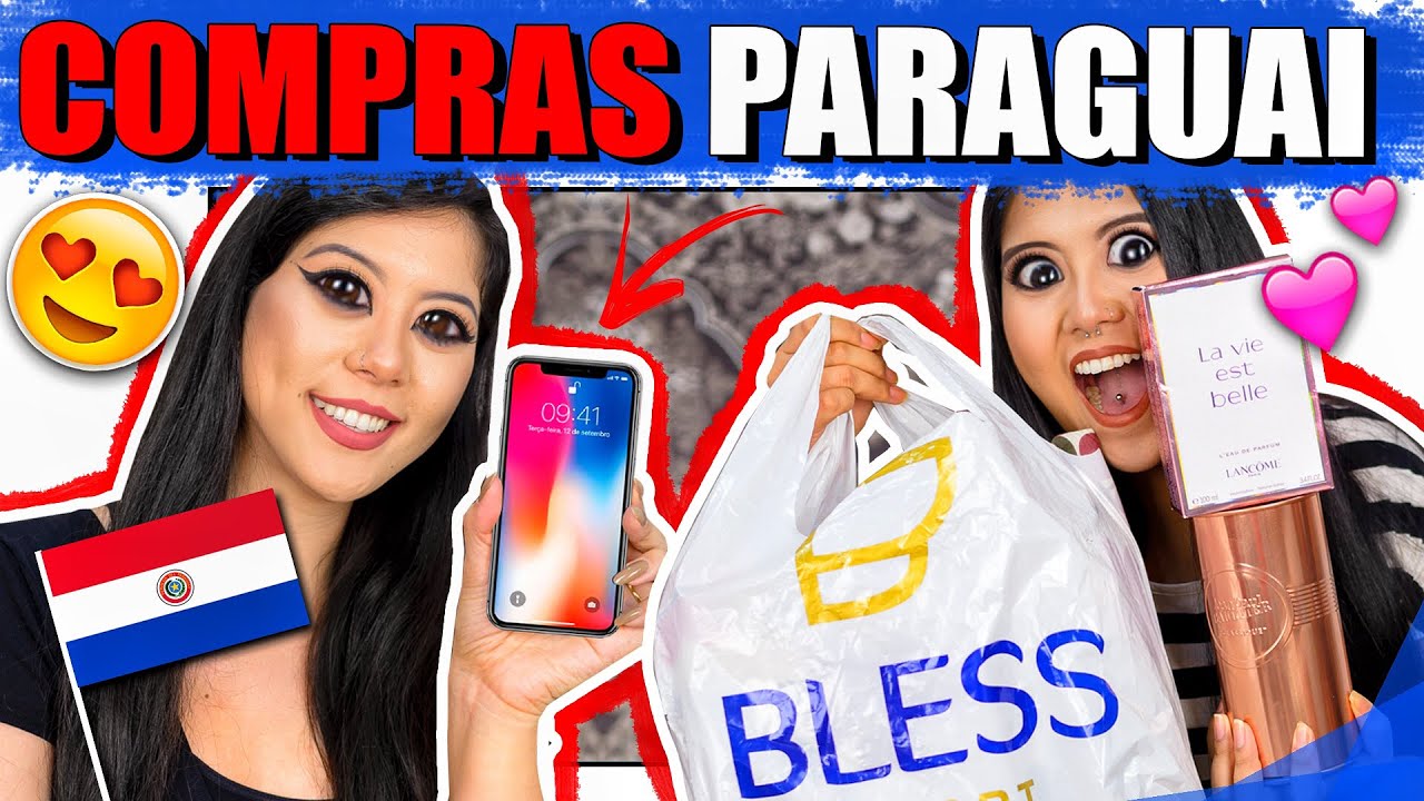 COMPRAS NO PARAGUAI !! (vale a pena comprar no paraguai?) | Blog das irmãs