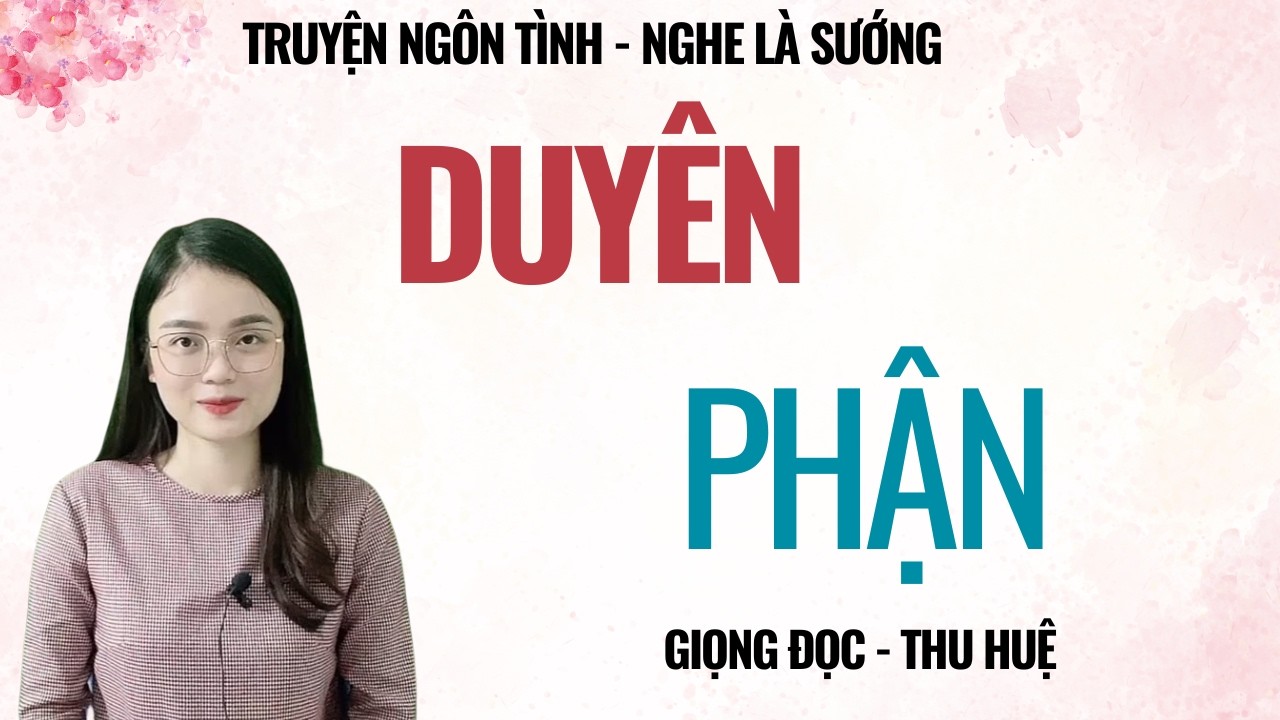 TRUYỆN TÂM SỰ ĐÊM MUỘN | DUYÊN PHẬN | CHUYỆN THẦM KÍN MC THU HUỆ KỂ