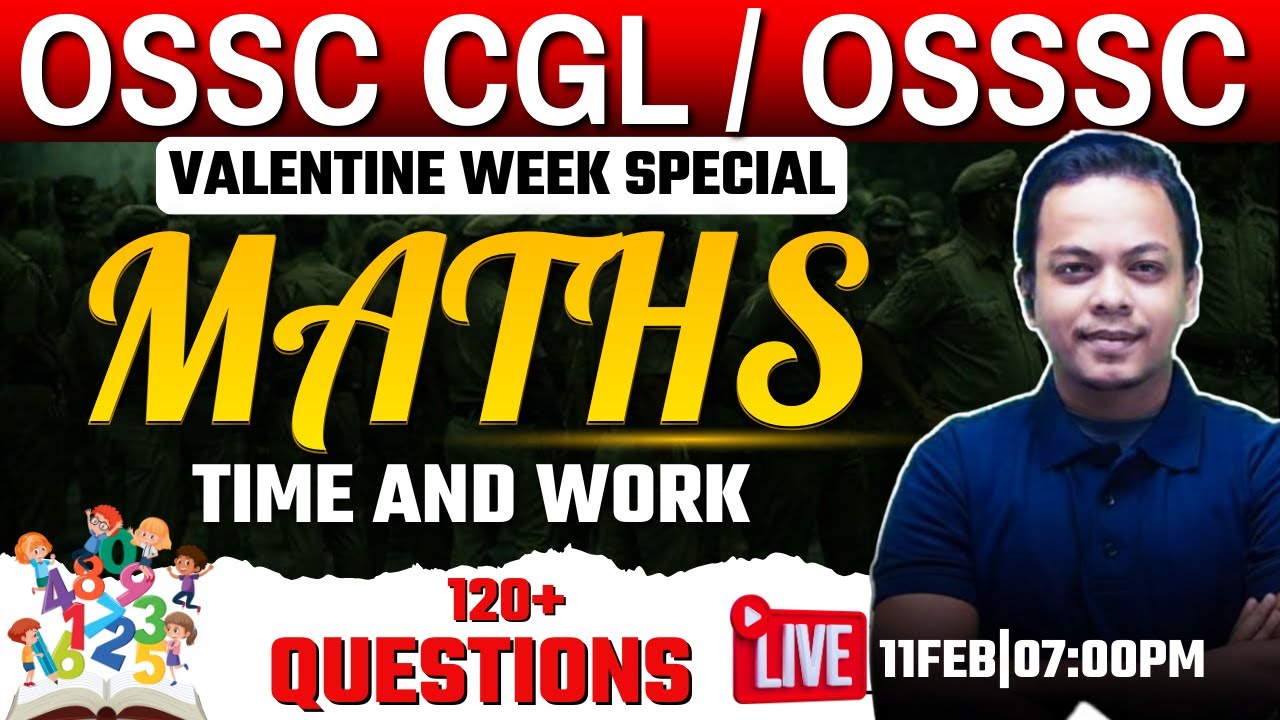 TIME & WORK ONE SHOT 🔥 | All Concepts + Tricks | OSSC CGL | OSSSC RI AMIN | ICDS | Forester