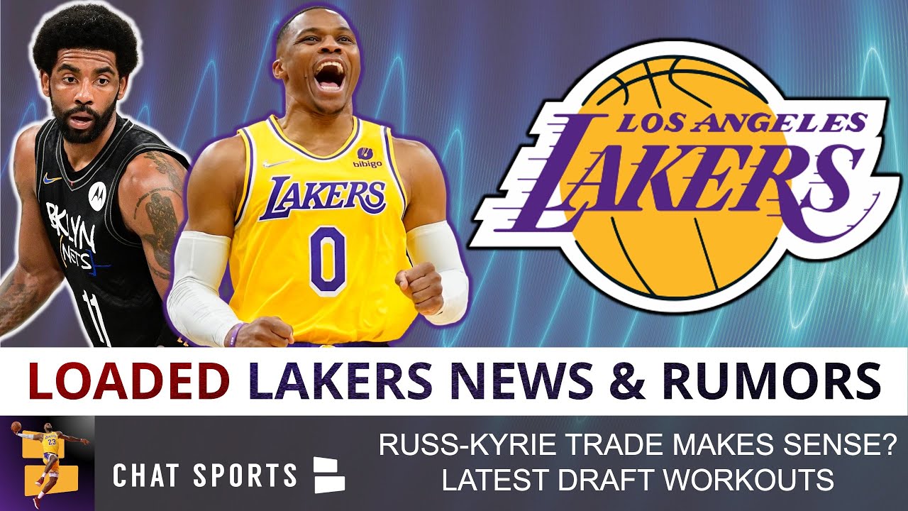 Kyrie Irving Trade For Russ 'Logical'? Lakers Trade Rumors + Lakers Draft Workouts Ft. Johnny Juzang