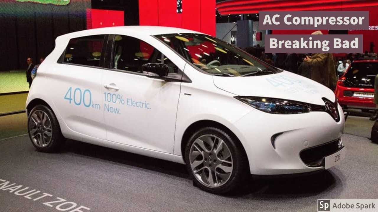 Renault Zoe ZE40 AC Compressor breaking BAD