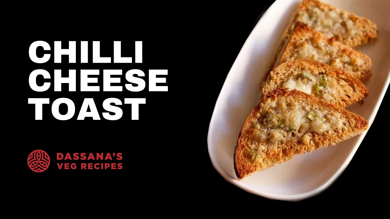 Cheese Chilli Toast | Dassana's Veg Recipes