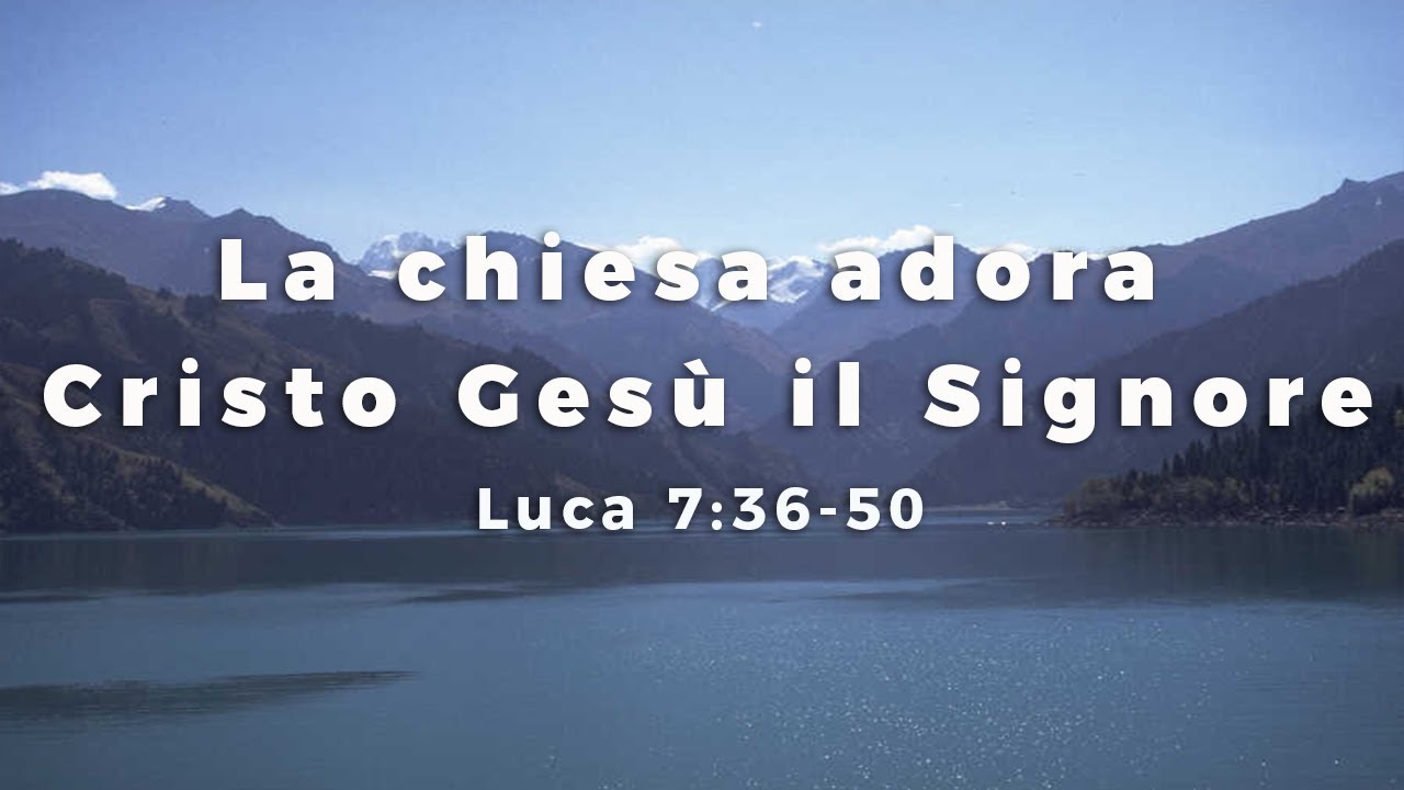 La chiesa adora Cristo Gesù il Signore
