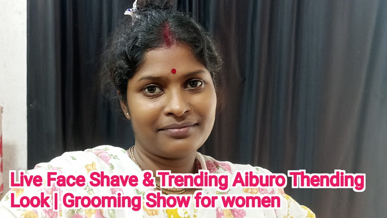 S.H Hair Cut is Live Face Shave & Trending Aiburo Thending Look | Grooming Show for women 💇‍♀️