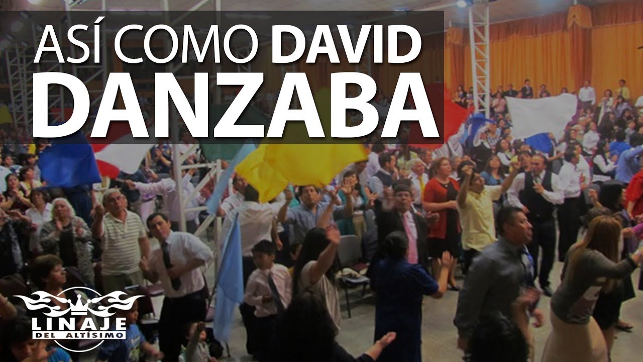 Así como David danzaba | Linaje del Altísimo | Menap