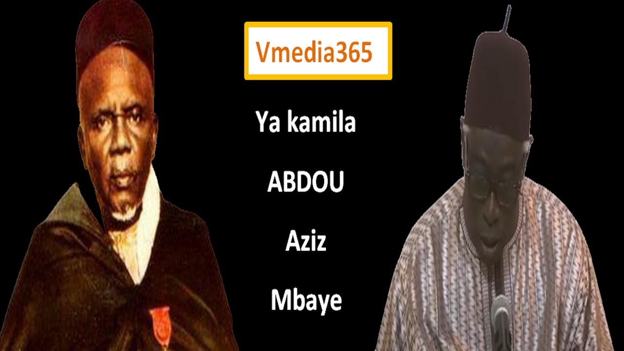 YA KAMILA DE SERIGNE BABACAR SY PAR ABDOU AZIZ MBAYE