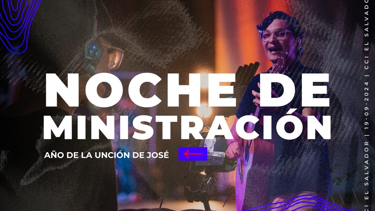 Noche de Ministración || Jueves 19 de Septriembre de 2024