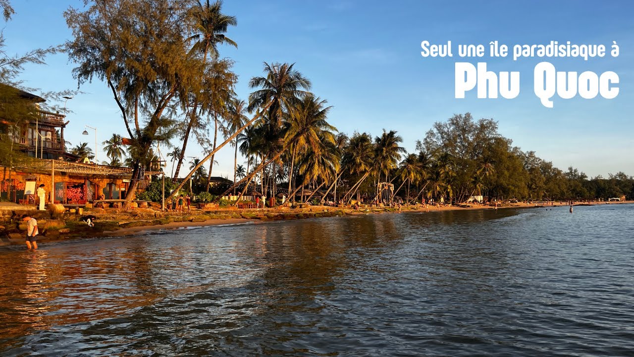 VLOG VIETNAM EPISODE 12 : Phu Quoc