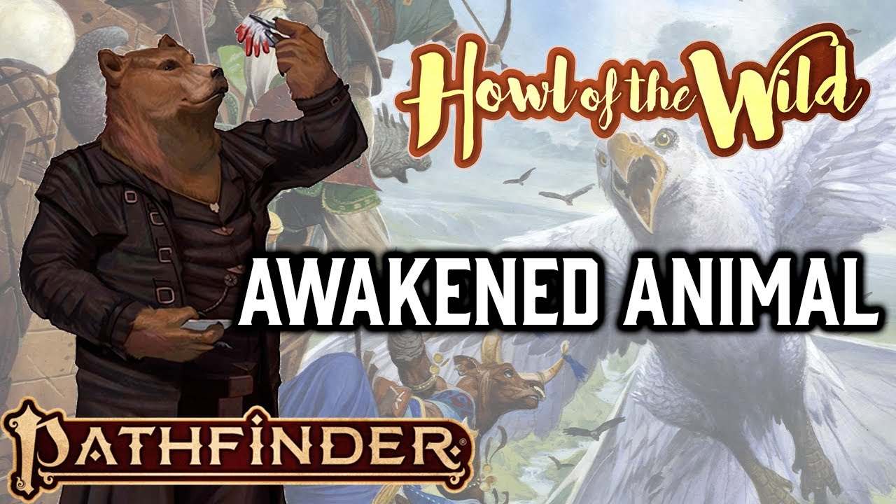 Pathfinder 2e Remaster Howl of the Wild Ancestries: Awakened Animal