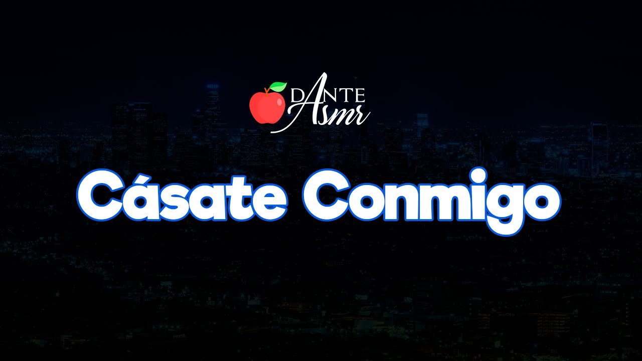 Cásate Conmigo Asmr Roleplay