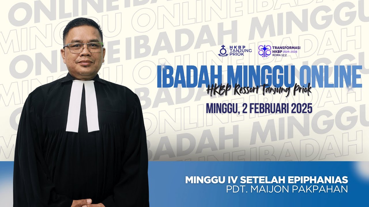 Ibadah Minggu Online • Minggu, 2 Februari 2025 • HKBP Ressort Tanjung Priok