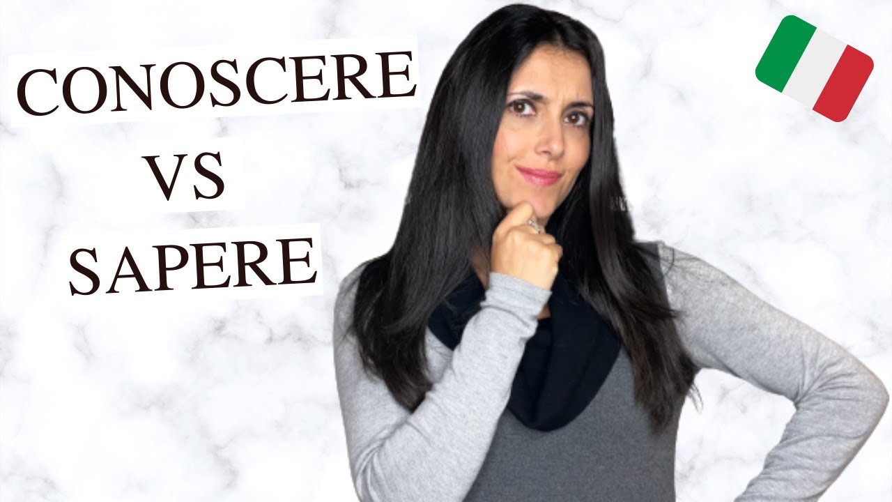 When to use CONOSCERE and SAPERE in Italian? l Learn all the differences!