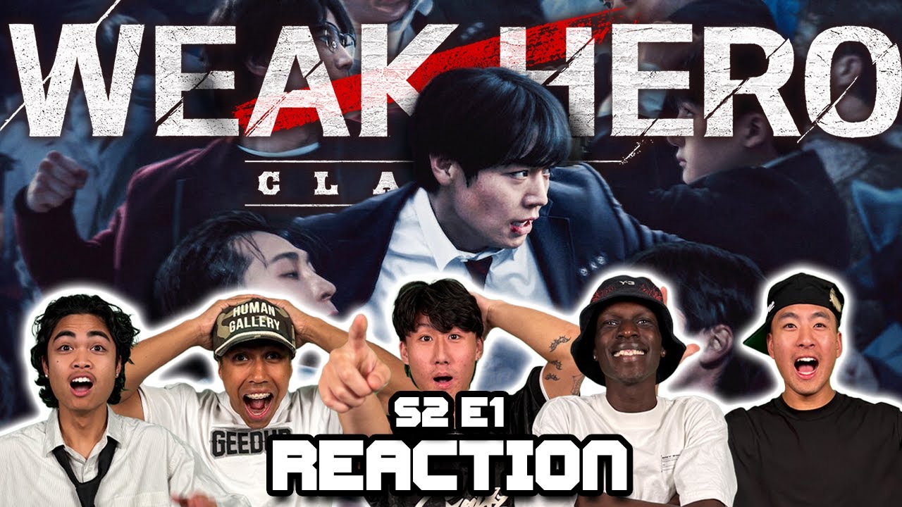 Weak Hero Class 2x1 REACTION!