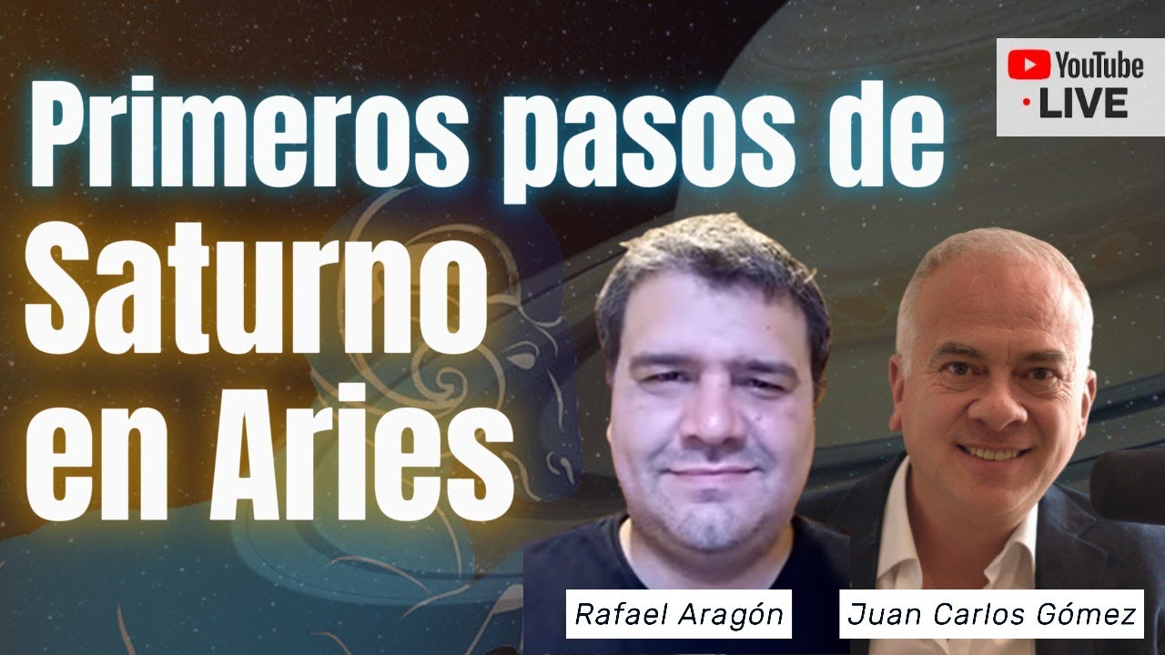 Los primeros pasos de Saturno en Aries 2025 con Rafael Aragón