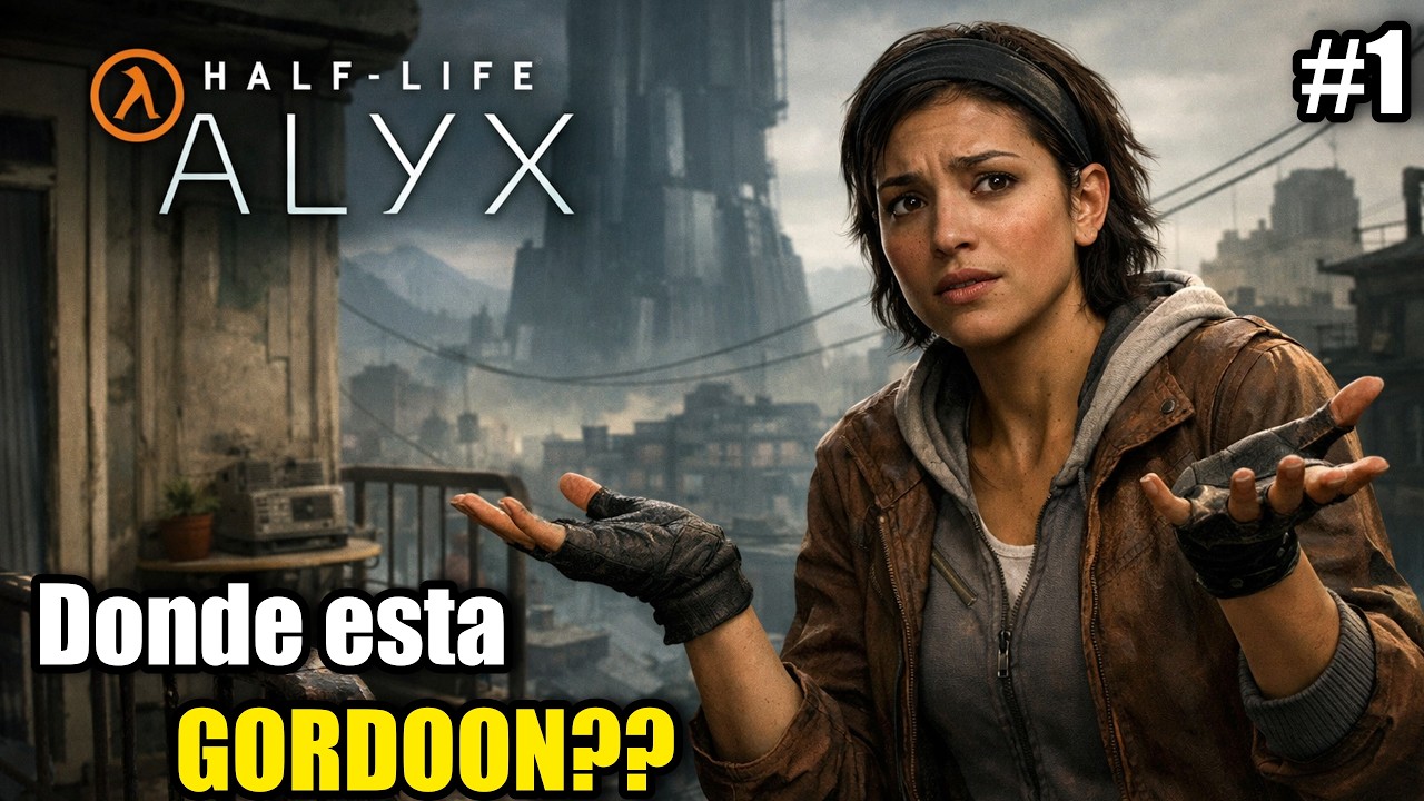 GORDOOON a donde se metio?? l Half Life Alyx (P1)