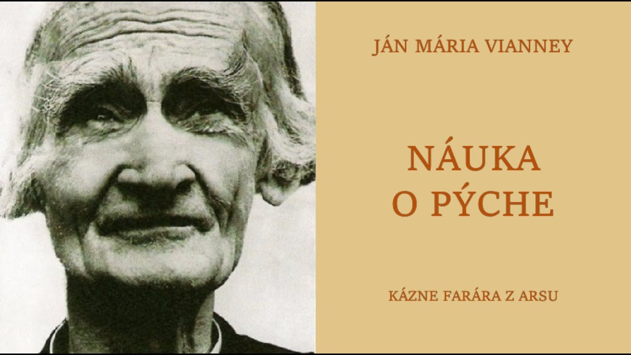 AUDIO SK | diel I. kap.3 | Náuka o pýche | Ján Mária Vianney