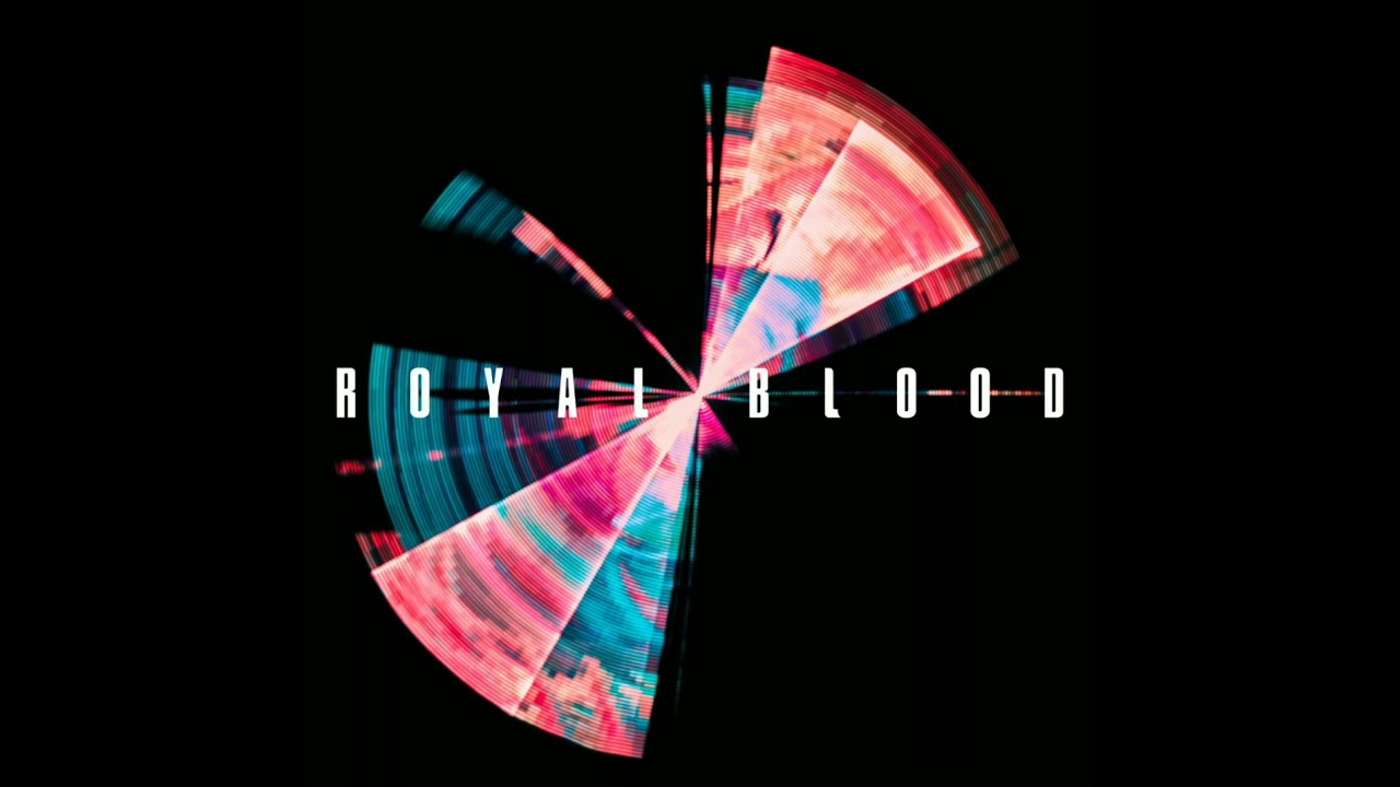 Royal Blood - Space