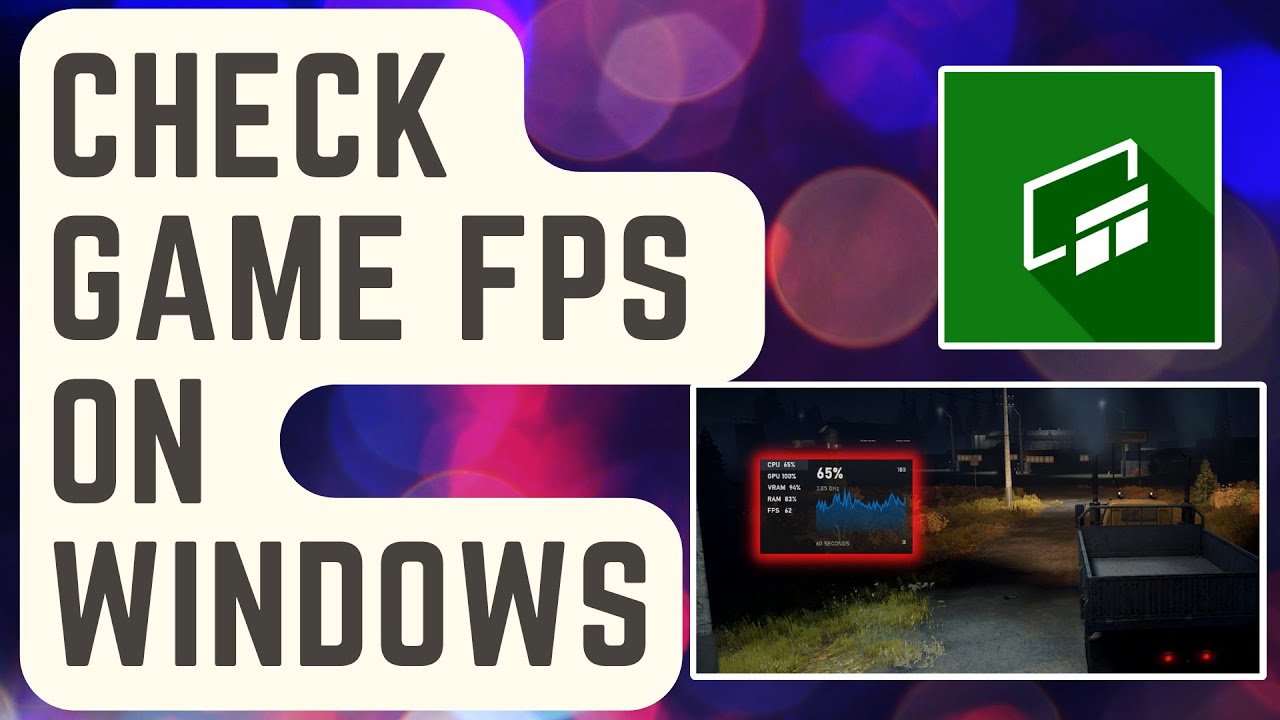 How To Check Game FPS On Windows [EASY STEPS]