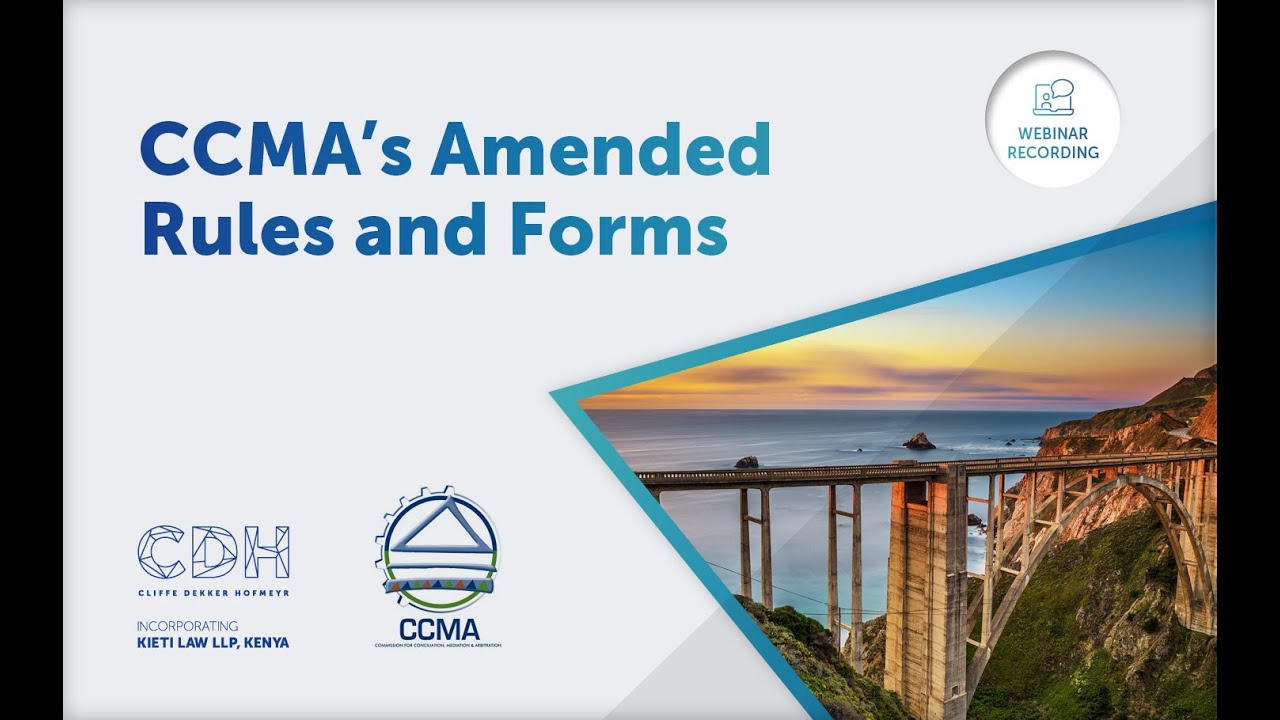 CCMA’s Amended Rules and Forms