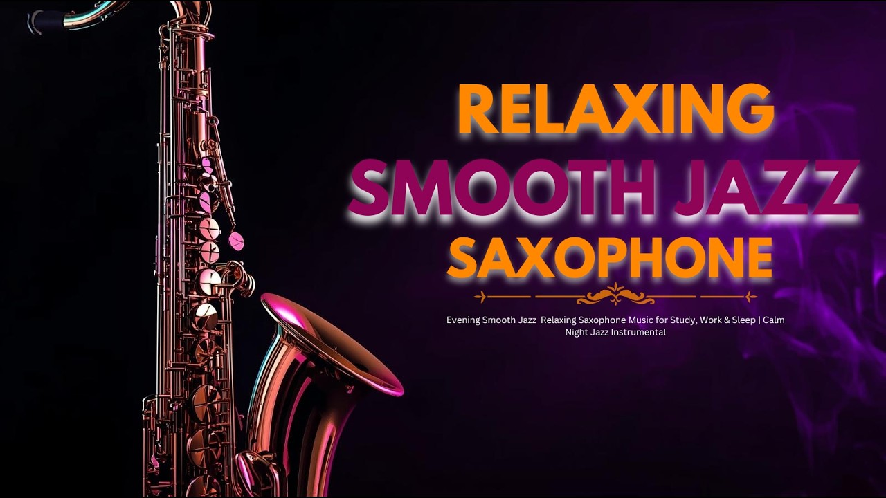 Morning Light Smooth Jazz Saxophone🎷 Calm, Romantic and Relaxing Jazz for Focus and a Beautiful day.