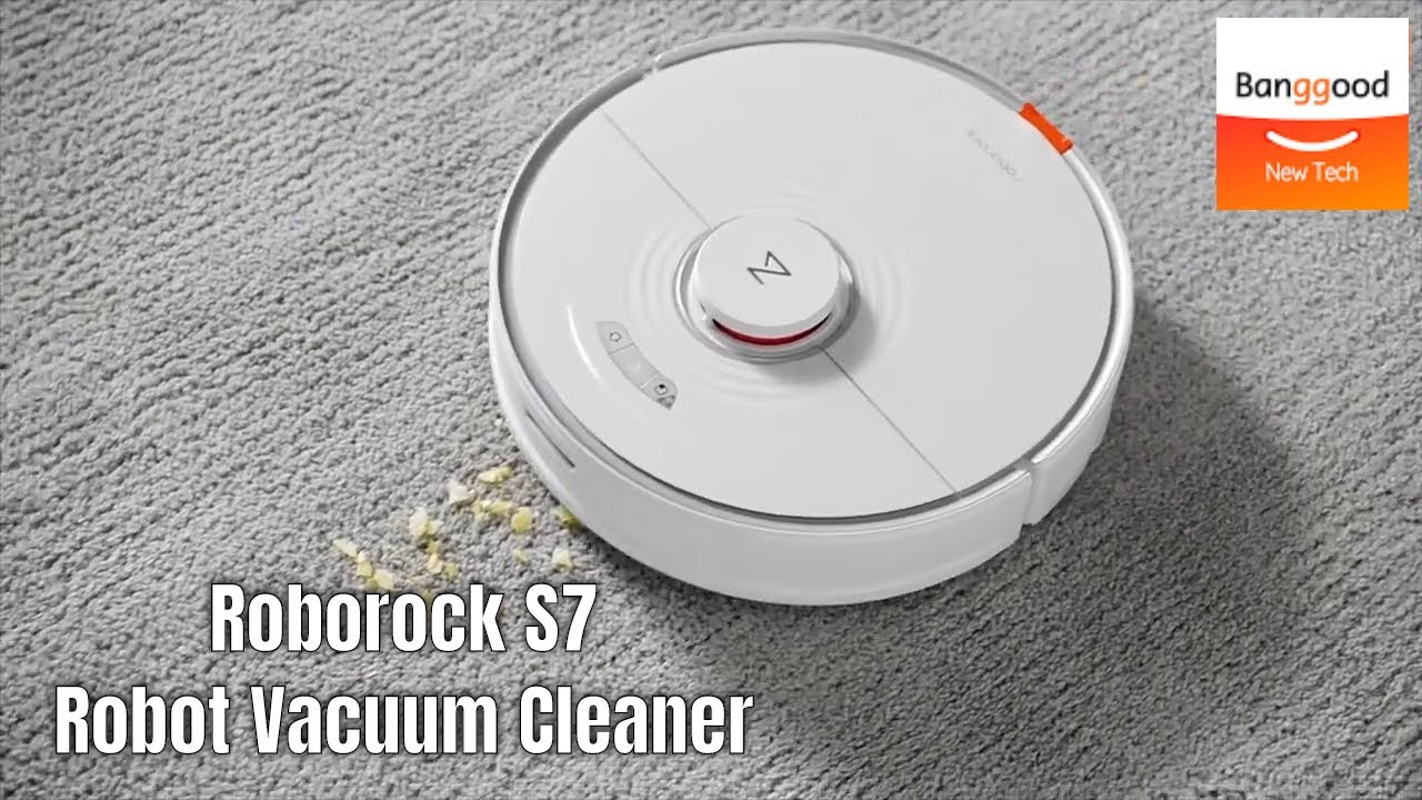 Roborock S7 Robot Vacuum Cleaner with Sonic Mopping - Banggood New Tech