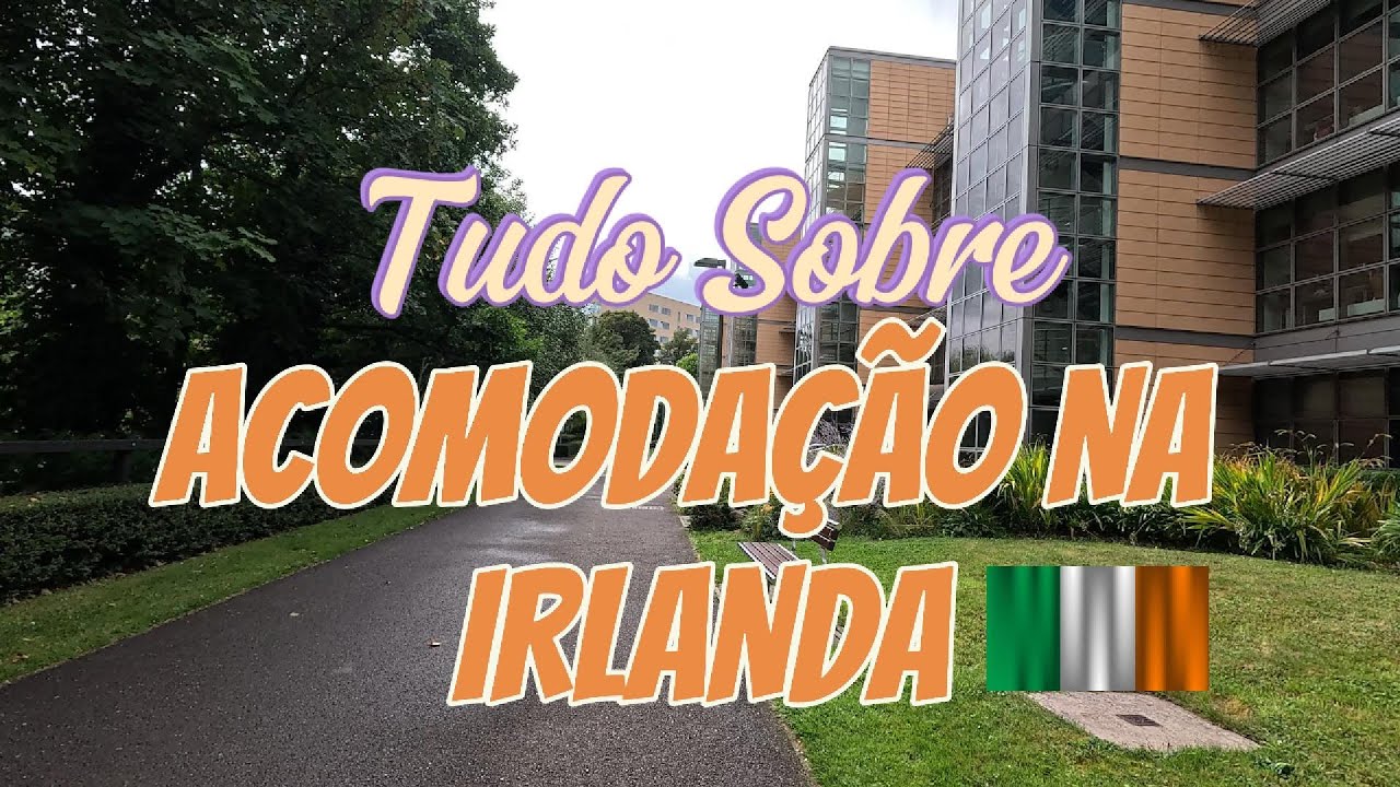 TUDO SOBRE ACOMODAÇÃO NA IRLANDA