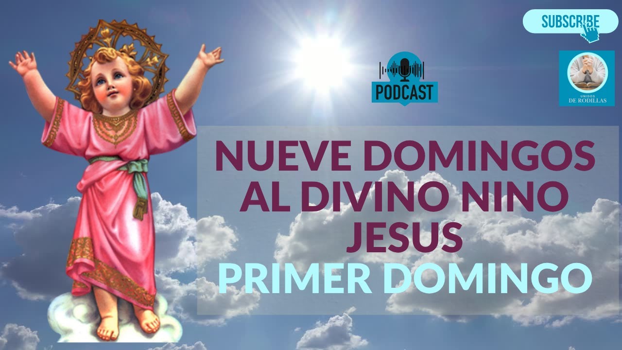 Primer Domingo al Divino Niño Jesús | Nueve Domingos de Fe y Milagros