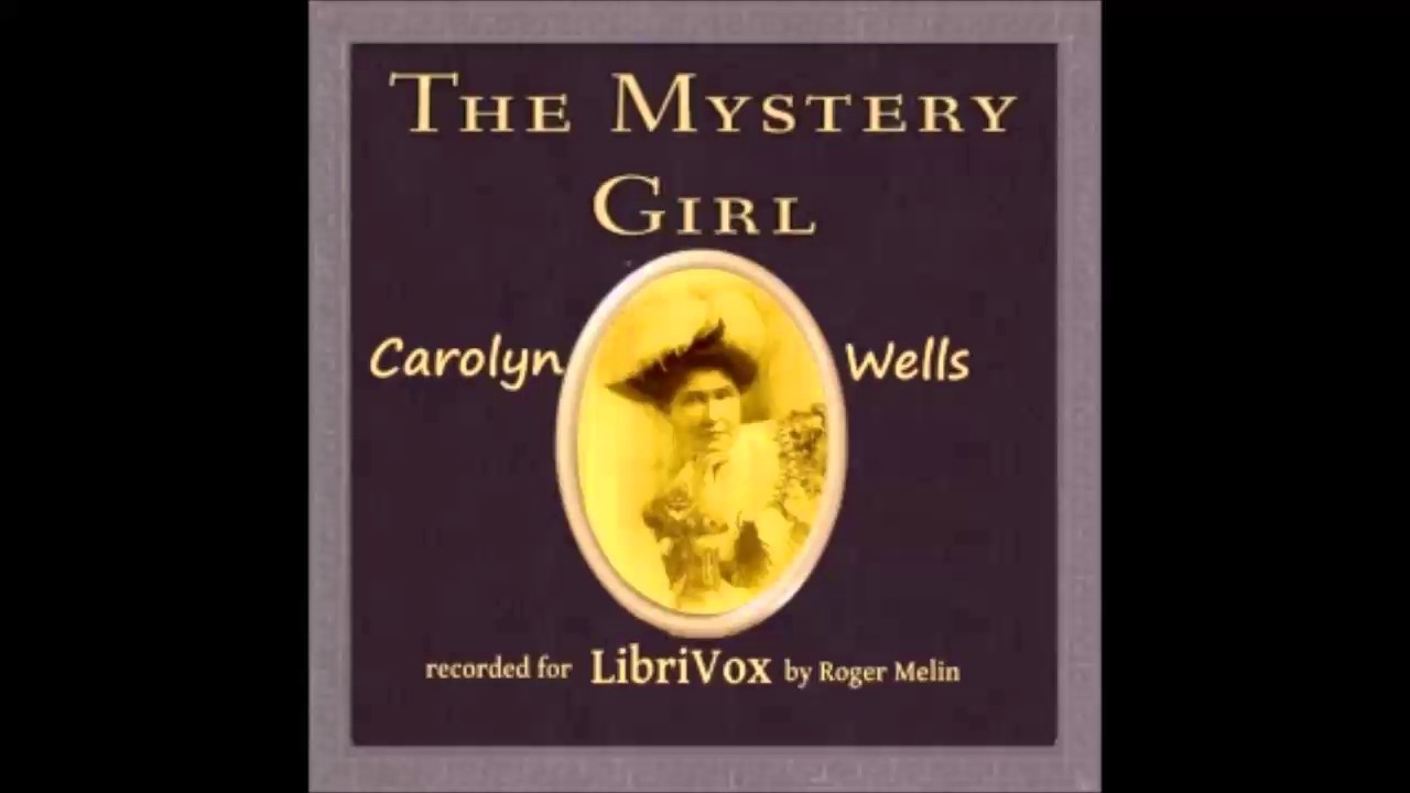 The Mystery Girl (FULL Audiobook)