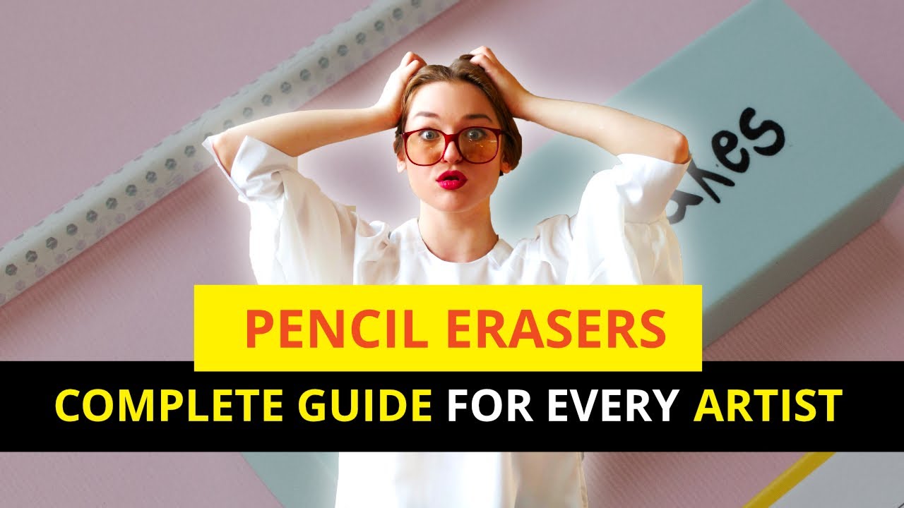 Pencil Erasers - Complete Guide for Every Artist!