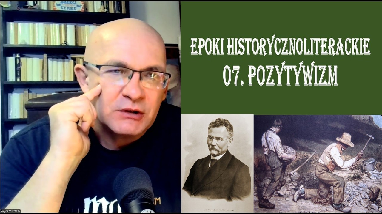 EPOKI 07. POZYTYWIZM - omówienie epoki, która pracą i nauką miała naprawić świat (+ REALIZM).