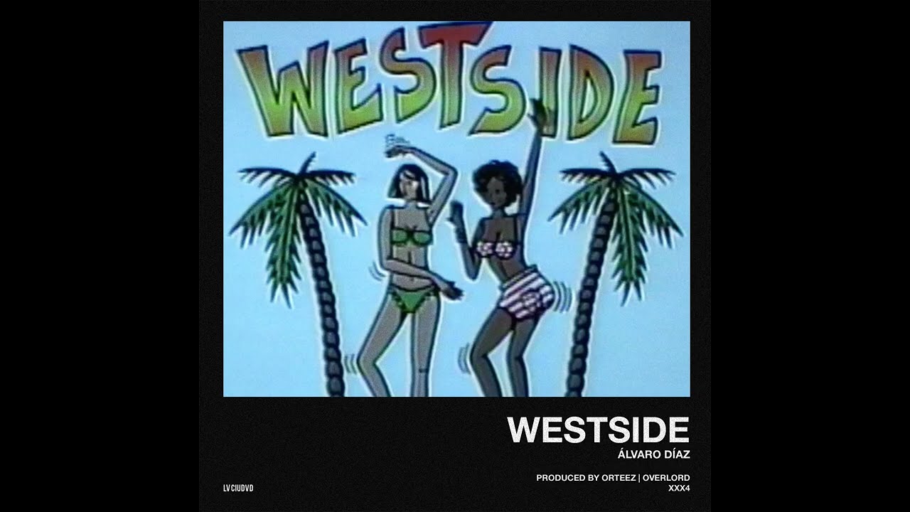 Álvaro Díaz - Westside (Chicas de la Isla Parte 2) [Official Audio]