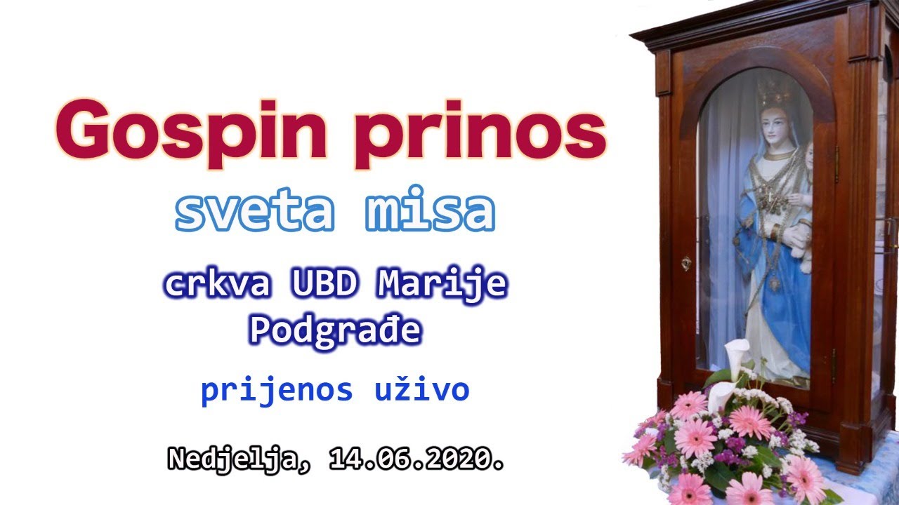 Gospin prinos - prijenos sv. mise iz crkve UBD Marije u Podgrađu