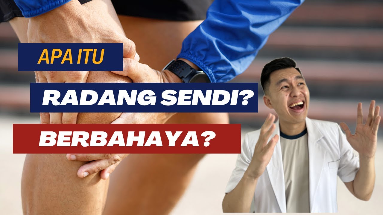 APA ITU PENYAKIT RADANG SENDI? BAHAYA GA SIH?!