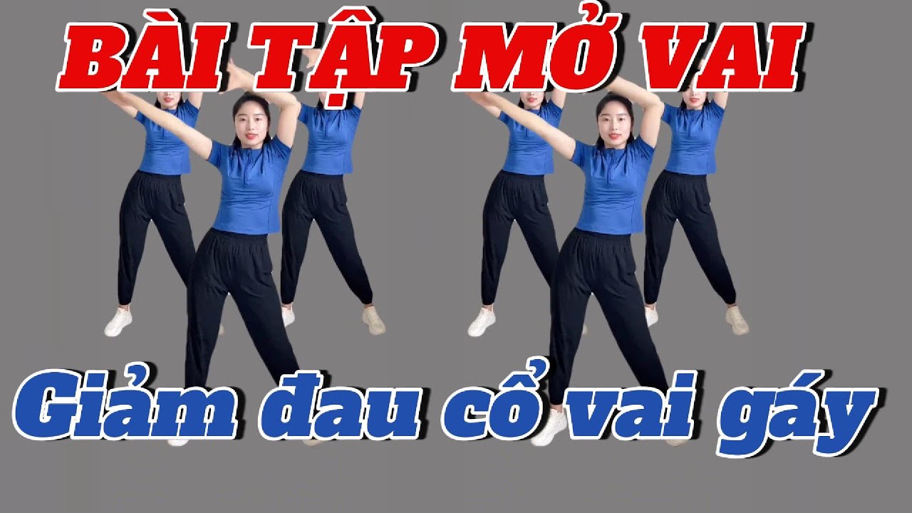 10 Phút Bài Tập Thể Dục Mở Vai - Giảm Đau Vai Gáy