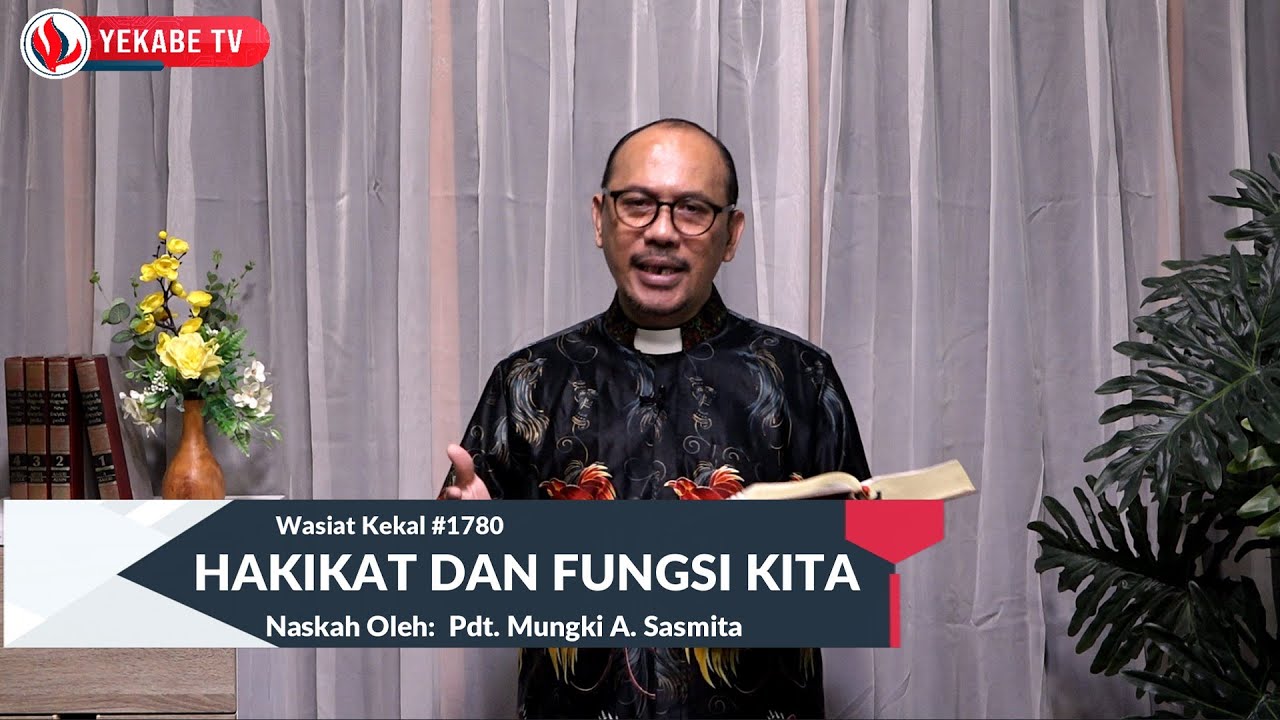 WASIAT KEKAL 1780 - HAKIKAT DAN FUNGSI KITA