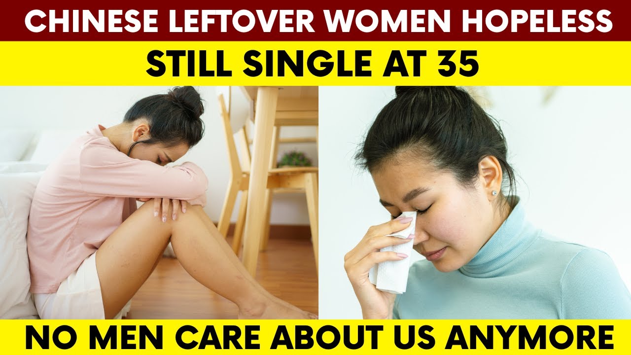 Chinese Single Women Struggle: Love & Dating Failures