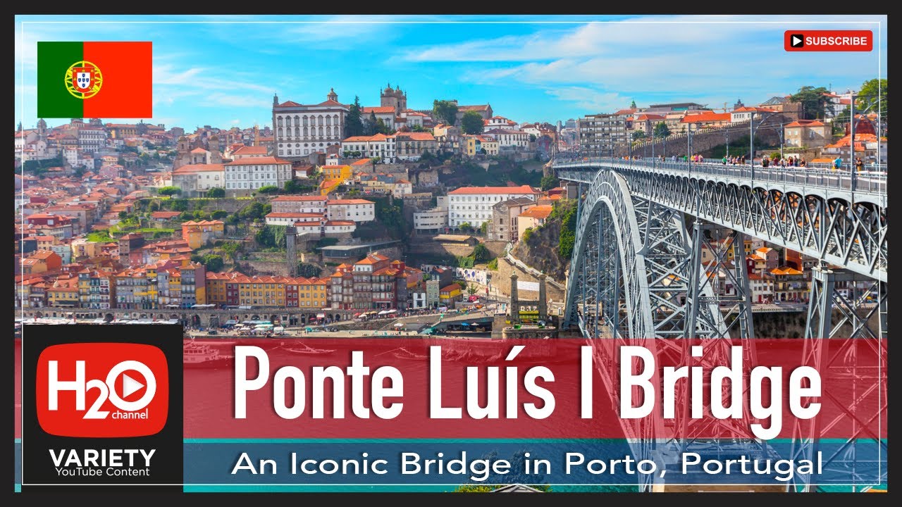 PONTE LUIS I BRIDGE | DOM LUIS DE PORTO BRIDGE | PORTUGAL