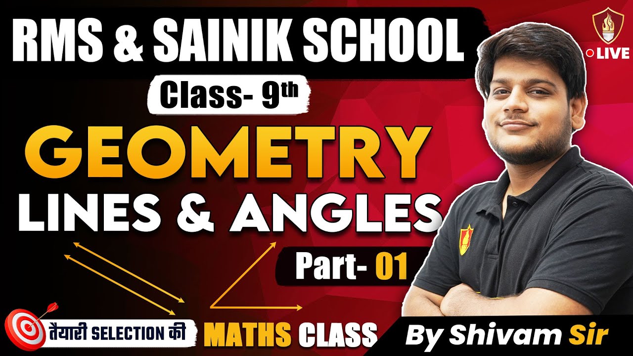 Geometry Lines And Angles | Sainik School Coaching Maths Class 9 | RMS Preparation 2025