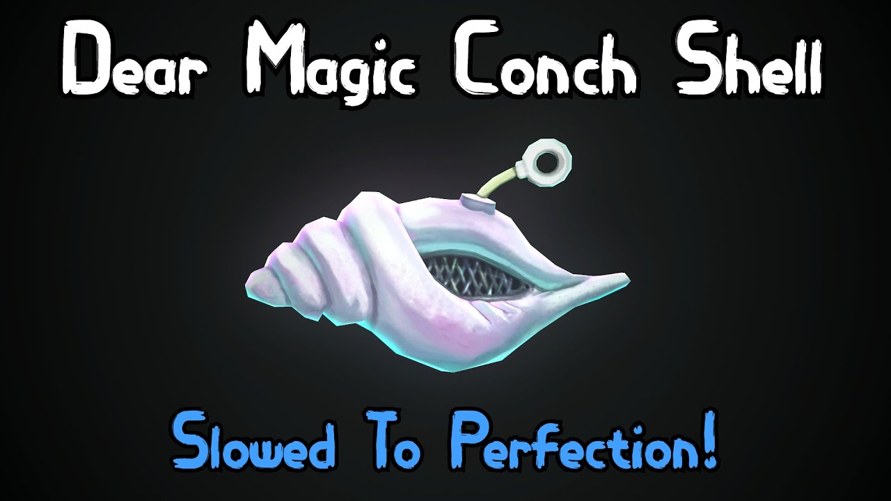 BOI WHAT - Dear Magic Conch Shell (Slowed To Perfection)