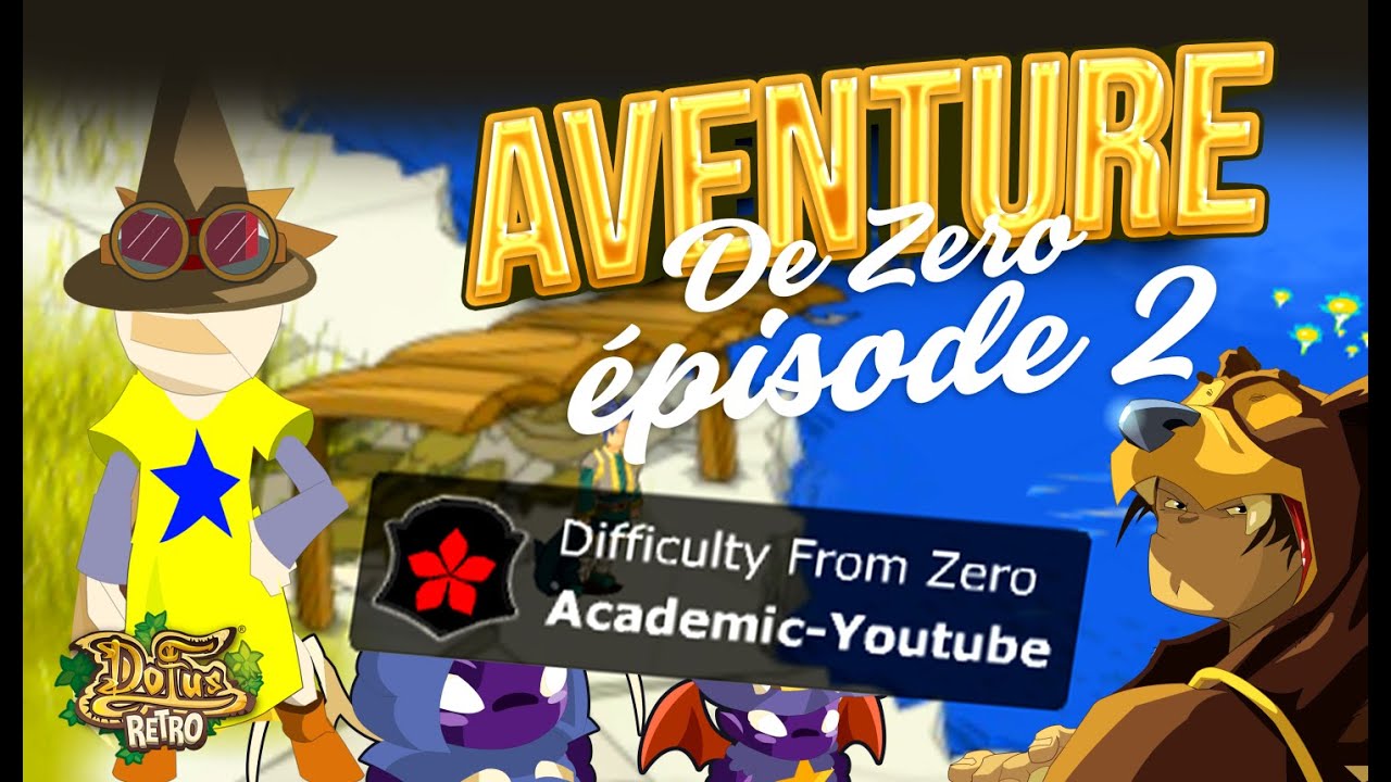 [DOFUS RETRO] Aventure de Zéro Monocompte en Xelor Episode #2  GROS CONCOURS - À GAGNER: DES DOFUS !