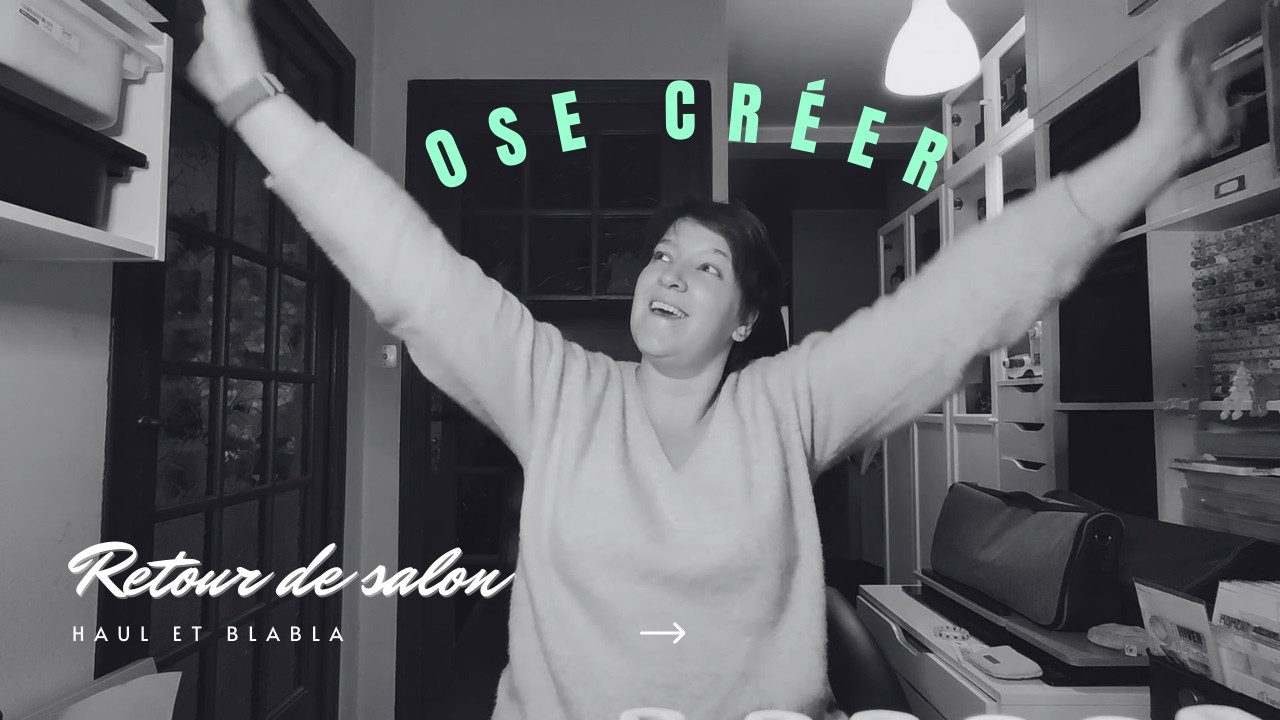 Retour du salon Ose creer Nîmes 
