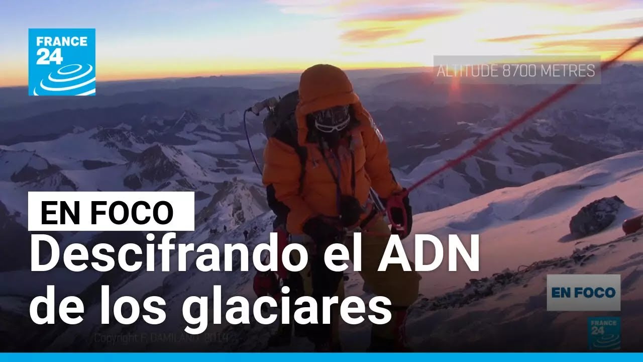 Recolectar ADN glaciar para salvar el planeta del cambio climático • FRANCE 24 Español