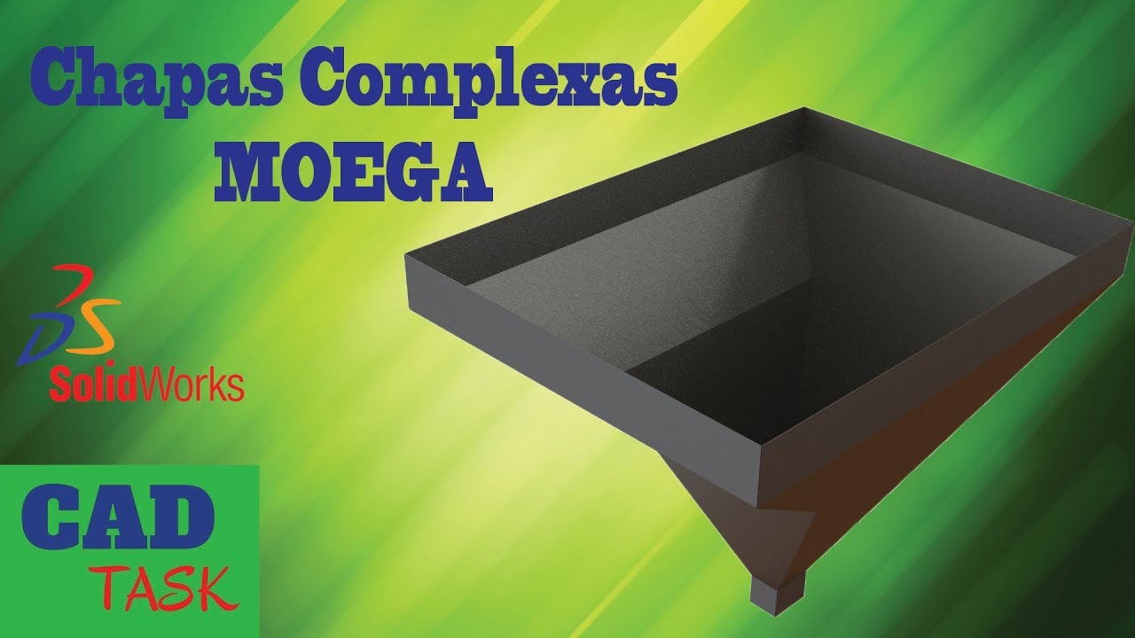SOLIDWORKS - DICA 25 - CHAPAS COMPLEXAS - CADTASK