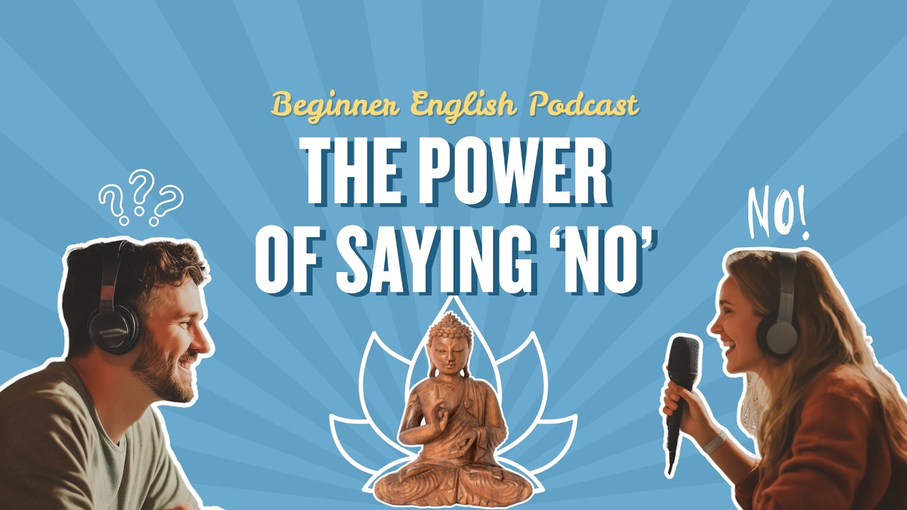 The Power of Saying No | Healthy Boundaries in English