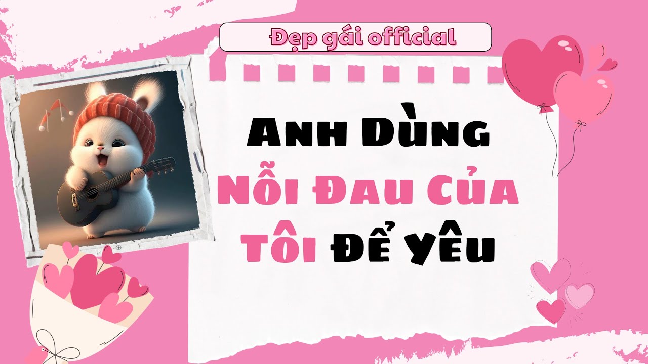 [ Full Audio ] | Đẹp Gái Official số 106 | Anh Dùng Nỗi Đau Của Tôi Để Yêu